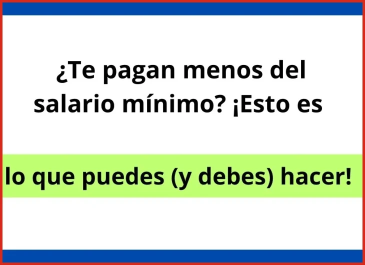 Paso 1 — Reunir las pruebas del salario mínimo no pagado